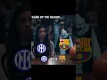 Download Lagu Inter vs Barcelona was 🐐💯#championsleague