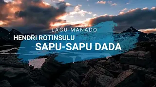 Download HENDRI ROTINSULU - SAPU SAPU DADA (LAGU MANADO) MP3