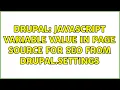 Drupal Javascript variable value in page source for seo from Drupal settings