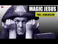 Biblical Mythology at it s best Phil Robinson Magic Jesus Aleister Crowley Teachings