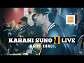 Download Lagu Kaifi Khalil - Kahani Suno 2.0 LIVE // TWSF