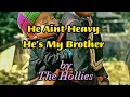 Lagu He Ain't Heavy , He's My Brother - by Hollies ( lyrics )