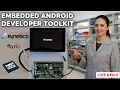 Introducing the Embedded Android Developer Toolkit for Ezurio Nitrogen 95