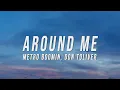 Download Lagu Metro Boomin, Don Toliver - Around Me (Sincerely Lue Remix) [Lyrics]