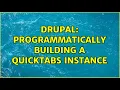 Drupal Programmatically building a Quicktabs instance