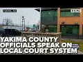 Yakima County s Speak on the New Bill for a Yakima County