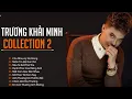 Download Lagu Trương Khải Minh 2020 - Cho Nhau Lý Do Riêng , Niềm Tin Đặt Sai Chỗ | LK Nhạc Trẻ Hay Nhất Hiện Nay