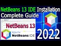 How to install NetBeans IDE 13 on Windows 64 bit 2022 Update Complete Installation guide