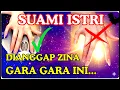 Lagu ⭐ “ASTAGHFIRULLAH‼️ Tanpa Sadar, Ini Bisa Jadi ZINA SEUMUR HIDUP—11 Kesalahan Fatal Suami Istri”