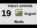 Today s Wordle Answer Aug 19 - NYT Wordle Hints Updates Wordle Today