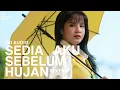 Lagu Idgitaf - Sedia Aku Sebelum Hujan (8D AUDIO)