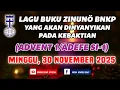 [Advent 1] MINGGU, 30 NOVEMBER 2025 | LAGU BUKU ZINUNÖ BNKP YANG AKAN DINYANYIKAN PADA KEBAKTIAN
