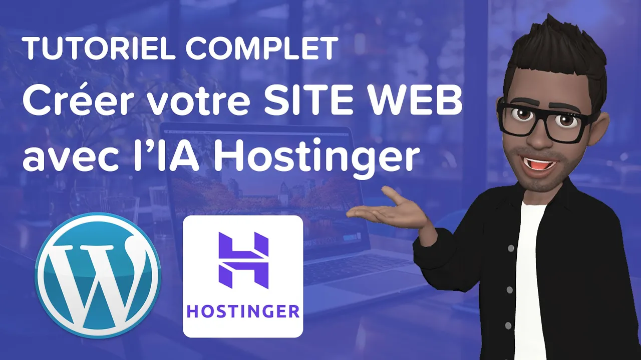 Tutoriels Formation Hostinger : Comment créer un SITE WEB avec WordPress