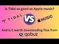 Is Tidal as good as Apple music Updated measurements