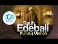 Download Lagu Pendirian Osman: Sheikh Edebali (Versi Lengkap) | Musik Lembut Sufisme | Q Music