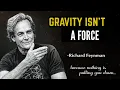 Richard Feynman Explains What Everyone Gets Wrong About GRAVITY