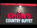 Chows Country Buffet at Jacksonville Florida UPDATE as of 02 01 25 Big improvement on their foods