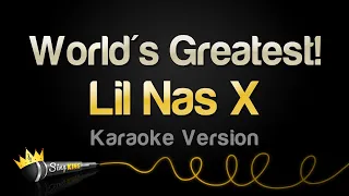 Lil Nas X - World's Greatest! (Karaoke Version)