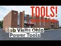 Tools - Where Do You Get Yours Ohio Power Tool Tour