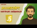 4 JavaScript Degiskenler ve Veri Tipleri Kafani Karistirmayacak Temel Anlatim