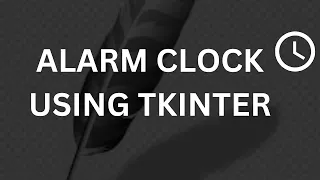 Alarm clock using python tkinter python project
