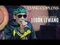 Download Lagu TERBARU ll LEUGOK LEWANG ll UJANG COPLOXS ll (DARSO)