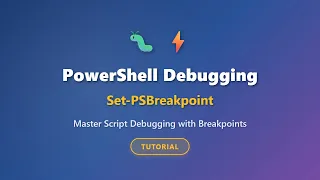 PowerShell Debugging Tutorial Set-PSBreakpoint Explained for Beginners