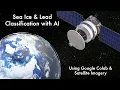 AI Implementation for Sea Ice Classification GEOL0069 Week 2