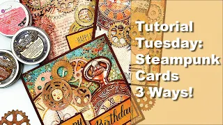 Download Tutorial Tuesday: Cogs \u0026 Clocks Steampunk Cards 3 Ways! MP3