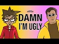 Your Favorite Martian - Damn I m Ugly feat Billy Marchiafava
