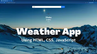 08 Build A Weather App using HTML CSS JavaScript Step By Step