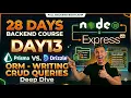 Day 13 Prisma vs Drizzle ORM - Writing CRUD Queries Backend Bootcamp