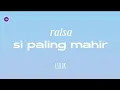 Download Lagu RAISA - si PALING MAHIR ( lirik )