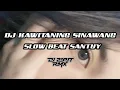 Download Lagu DJ KAWITANING SINAWANG• LINTANG ING TAWANG KADYO NETRAMU • _ DJ SIPIT RMX