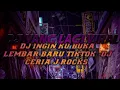 Download Lagu DJ INGIN KU BUKA LEMBAR BARU TIKTOK -DJ CERIA J ROCKS FULL BASS