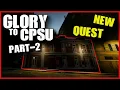 GLORY TO CPSU - PART 2 NEW QUEST UPDATE 13 5 1 Escape from Tarkov Deutsch