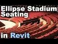 Ellipse Stadium Seating in Revit Tutorial