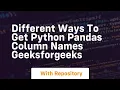different ways to get python pandas column names geeksforgeeks