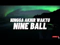 Download Lagu HINGGA AKHIR WAKTU || NINE BALL ( CLASSIC KARAOKE )