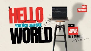 Hello World Program First Java Code Explained for Beginners Rlife Education