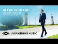 Mesut Kurtis - Allah Hu Allah ft Raef
