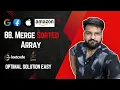 88 Merge Sorted Array from Leetcode Brute Force Optimal Solution Easy to understand JAVA