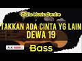 Lagu Takkan Ada Cinta Yang Lain - Dewa19 No Bass