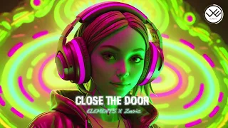 Close The Door (Electro House Music)
