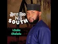 Lagu Lake Ichoku Obeledu - Anyi Ego Na South