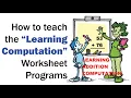 How to Teach using the Learning Computation programs