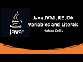 Java JVM JRE JDK Java Variables and Literals - Introduction to Java Java ya Giris Lesson 2