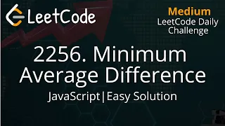 2256 Minimum Average Difference JavaScript LeetCode Daily Challenge Easy Understanding