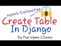 How to create TABLE in Django By Rajat sir Muosigmaclasses