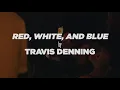 Bristol Motor Speedway: Travis Denning - Red, White & Blue